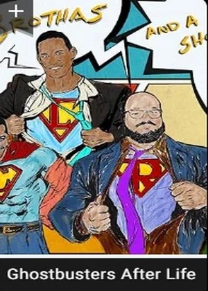 3 Brothas And A Shot A Milk Ghostbusters After Life cover